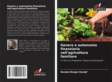 Buchcover von Genere e autonomia finanziaria nell'agricoltura familiare