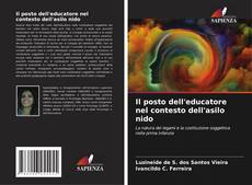 Capa do livro de Il posto dell'educatore nel contesto dell'asilo nido 