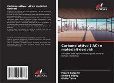 Carbone attivo ( AC) e materiali derivati kitap kapağı