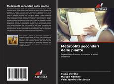 Borítókép a  Metaboliti secondari delle piante - hoz