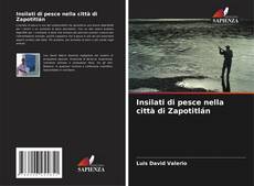 Borítókép a  Insilati di pesce nella città di Zapotitlán - hoz