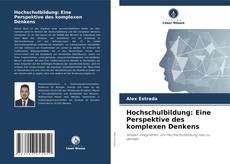 Bookcover of Hochschulbildung: Eine Perspektive des komplexen Denkens