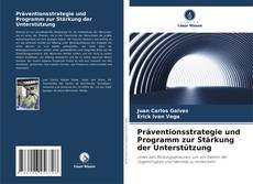 Buchcover von Präventionsstrategie und Programm zur Stärkung der Unterstützung