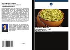 Portada del libro de Wirkung verschiedener Unkrautbekämpfungsmittel im Zwischenfruchtanbau