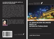 Copertina di LA EDUCACIÓN BILINGÜE ANTE LA INTERCULTURALIDAD