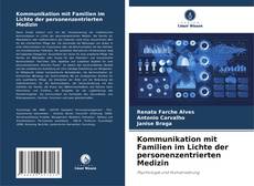 Kommunikation mit Familien im Lichte der personenzentrierten Medizin kitap kapağı