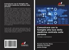 Capa do livro de Comunicare con le famiglie alla luce della medicina centrata sulla persona 