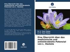 Buchcover von Eine Übersicht über das medizinische und antimikrobielle Potenzial von L. Hastata