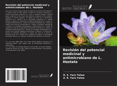 Обложка Revisión del potencial medicinal y antimicrobiano de L. Hastata