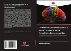 Bookcover of L'effet de l'apprentissage basé sur le cerveau et de la formation à l'autorégulation