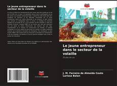 Capa do livro de Le jeune entrepreneur dans le secteur de la volaille 