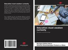Capa do livro de Education must awaken curiosity 