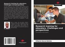Portada del libro de Research training for educators. Challenges and perspectives