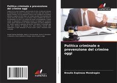 Buchcover von Politica criminale e prevenzione del crimine oggi