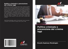 Copertina di Politica criminale e prevenzione del crimine oggi