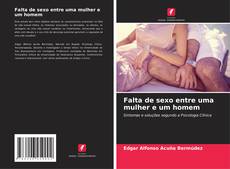 Buchcover von Falta de sexo entre uma mulher e um homem