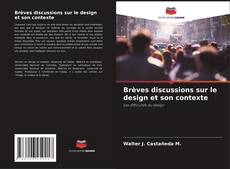 Bookcover of Brèves discussions sur le design et son contexte