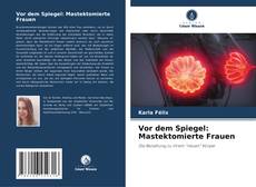 Portada del libro de Vor dem Spiegel: Mastektomierte Frauen