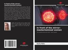 Portada del libro de In front of the mirror: mastectomized women