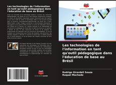 Les technologies de l'information en tant qu'outil pédagogique dans l'éducation de base au Brésil kitap kapağı