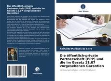 Capa do livro de Die öffentlich-private Partnerschaft (PPP) und die im Gesetz 11.07 vorgesehenen Garantien 