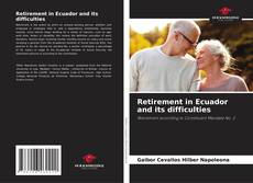 Buchcover von Retirement in Ecuador and its difficulties