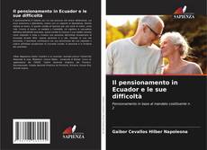 Bookcover of Il pensionamento in Ecuador e le sue difficoltà