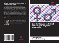 Bookcover of Gender Issues in Initial Training in Physical Education