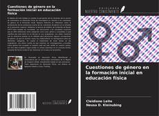 Copertina di Cuestiones de género en la formación inicial en educación física