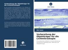 Capa do livro de Vorbereitung der Objektträger für die Lichtmikroskopie 