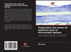 Buchcover von Préparation des lames de spécimen pour la microscopie optique