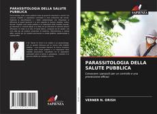 PARASSITOLOGIA DELLA SALUTE PUBBLICA的封面