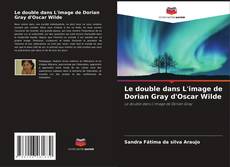 Buchcover von Le double dans L'image de Dorian Gray d'Oscar Wilde