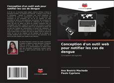 Bookcover of Conception d'un outil web pour notifier les cas de dengue