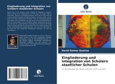 Bookcover of Eingliederung und Integration von Schülern staatlicher Schulen