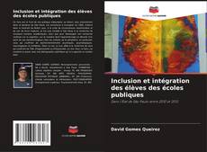 Copertina di Inclusion et intégration des élèves des écoles publiques