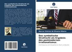 Buchcover von Das symbolische Strafrecht als Ergebnis des postmodernen Irrationalismus
