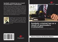 Capa do livro de Symbolic criminal law as a result of postmodern irrationalism 