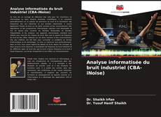 Обложка Analyse informatisée du bruit industriel (CBA-iNoise)