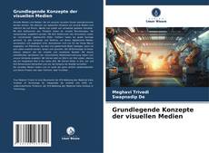 Buchcover von Grundlegende Konzepte der visuellen Medien