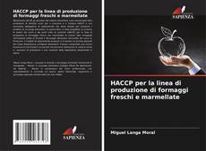 Capa do livro de HACCP per la linea di produzione di formaggi freschi e marmellate 