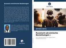 Russisch-ukrainische Beziehungen : kitap kapağı