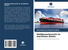 Capa do livro de Wettbewerbsrecht im maritimen Sektor 