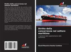 Copertina di Diritto della concorrenza nel settore marittimo