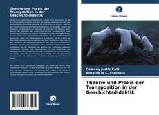 Theorie und Praxis der Transposition in der Geschichtsdidaktik kitap kapağı