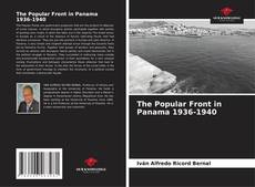 Bookcover of The Popular Front in Panama 1936-1940