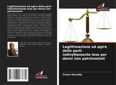 Bookcover of Legittimazione ad agire delle parti indirettamente lese per danni non patrimoniali