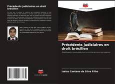 Обложка Précédents judiciaires en droit brésilien