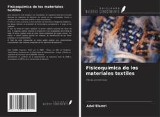 Couverture de Fisicoquímica de los materiales textiles