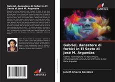 Gabriel, danzatore di forbici in El Sexto di José M. Arguedas kitap kapağı